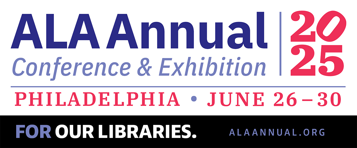 ALA Annual Conference and Exhibition 2025